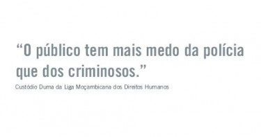 Ludzie bardziej boją się policji niż przestępców, raport Amnesty International License to Kill - Holding the Police Responsible in Mozambique z 2008 [Licencja na zabijanie - Obarczanie policji w Mozambiku]