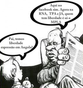 "- Dad, do we have freedom of expression in Angola? - Here on Facebook, yes. But in RNA, TPA and JA (Angolan mainstream media), only MPLA is free." Cartoon by Projecto Kissonde on Facebook (used with permission)
