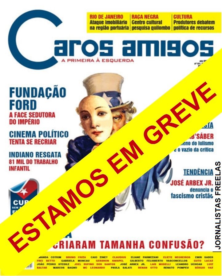 "WE ARE ON STRIKE": Image taken from the Facebook profile of those fired from Caros Amigos. Free to use.